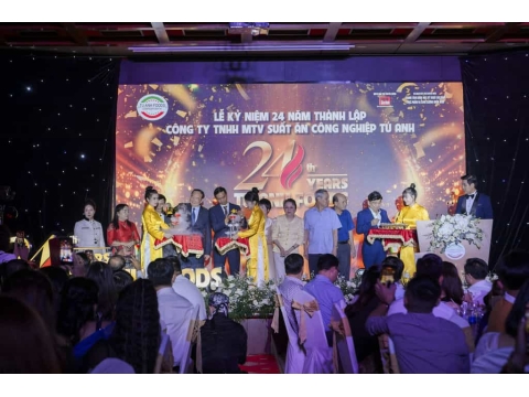 Lễ kỷ niệm 24 năm thành lập Công ty TNHH MTV Suất Ăn Công Nghiệp Tú Anh